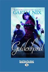 Cover Art for 9781525231315, Goldenhand by Garth Nix