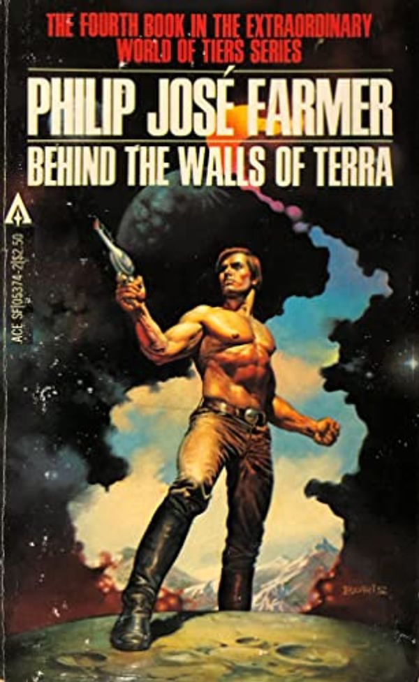 Cover Art for 9780441053742, Behind the Walls of Terra (World of Tiers #4) by Philip José Farmer