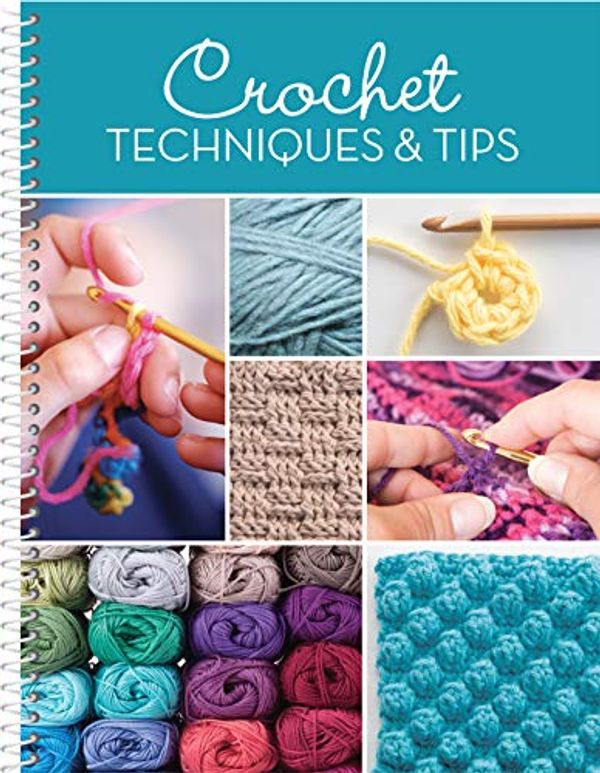 Cover Art for 9781450882569, Crochet Techniques & Tips by Beth Taylor