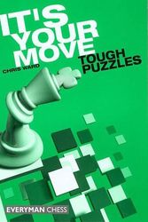 Cover Art for 9781857443417, It's Your Move: Tough Puzzles by Chris Ward