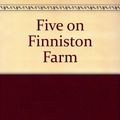 Cover Art for 9780340174982, Five on Finniston Farm by Enid Blyton