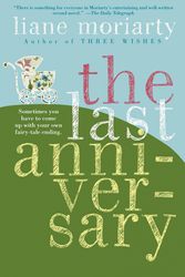 Cover Art for 9780060890681, The Last Anniversary by Liane Moriarty