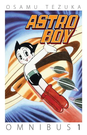 Cover Art for 9781616558604, Astro Boy Omnibus Volume 1 by Osamu Tezuka