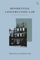 Cover Art for 9781509951093, Residential Construction Law by Britton, Philip, Bell, Matthew, Fhloinn, Deirdre Ní, Vernau, Kim