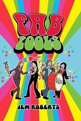 Cover Art for 9781912535743, Fab Fools: The Last Ever Untold Beatles Story by Jem Roberts