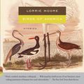 Cover Art for 9780307474964, Birds of America by Lorrie Moore