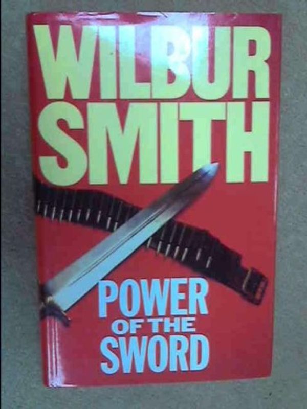 Cover Art for 9780896217997, Power of the Sword by Wilbur A. Smith