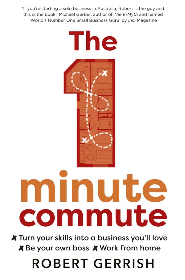 Cover Art for 9781760555474, The 1 Minute Commute by Robert Gerrish