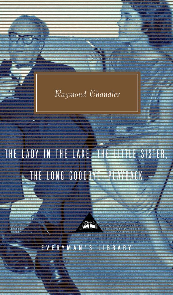 Cover Art for 9780375415029, The Lady in the Lake, the Little Sister, the Long Goodbye, Playback by Raymond Chandler