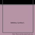 Cover Art for 9781439584804, The Ghost of Cutler Creek by Cynthia C. DeFelice