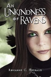 Cover Art for 9781607498858, An Unkindness of Ravens by Roxanne C. Michaud