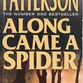 Cover Art for 9780007796526, Along Came a Spider by James Patterson