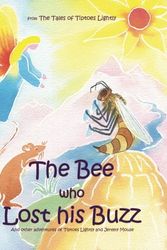Cover Art for 9781453884300, The Bee Who Lost His Buzz by Reg Down