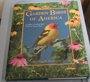 Cover Art for 9781572230385, Garden Birds of America by George H. Harrison