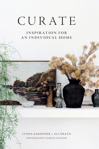 Cover Art for 9781784727390, Curate: Inspiration for an Individual Home by Lynda Gardener, Ali Heath