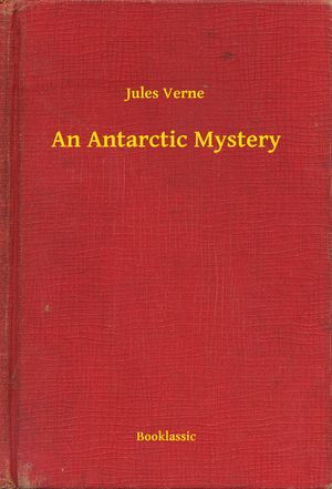 Cover Art for 9789635243914, An Antarctic Mystery by Verne Jules