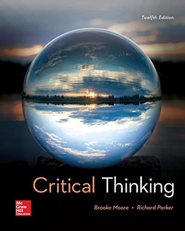 Cover Art for 9781259690877, Critical Thinking by Brooke Noel Moore, Richard Parker