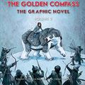 Cover Art for 9780553535143, The Golden Compass Graphic Novel, Volume 2His Dark Materials (Hardcover) by Philip Pullman