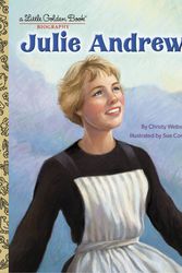 Cover Art for 9780593564196, Julie Andrews: A Little Golden Book Biography by Christy Webster