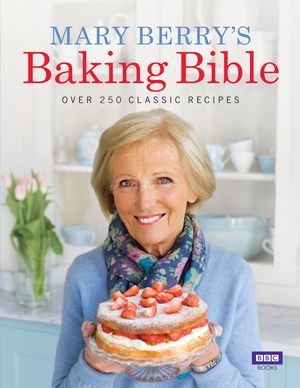 Cover Art for 9781448140374, Mary Berry's Baking Bible by Mary Berry