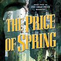 Cover Art for 9781429960120, The Price of Spring by Daniel Abraham