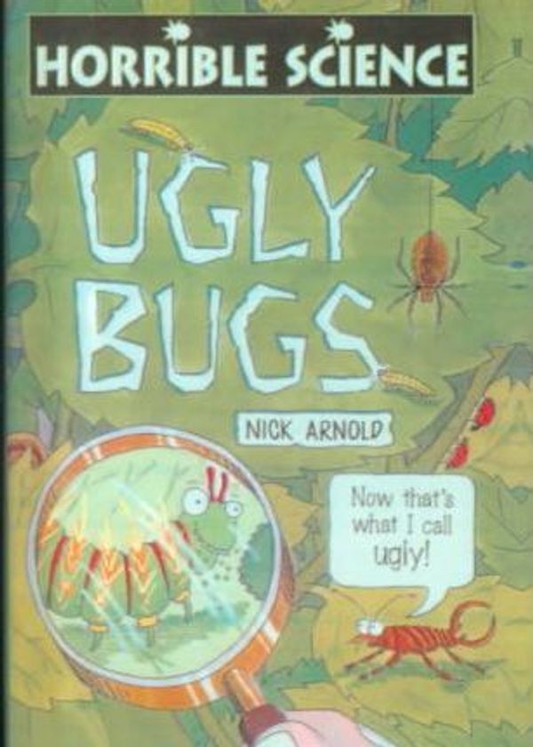 Cover Art for 9780613079907, Ugly Bugs by Nick Arnold