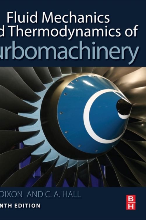 Cover Art for 9780124159549, Fluid Mechanics and Thermodynamics of Turbomachinery, Seventh Edition by S. Larry Dixon