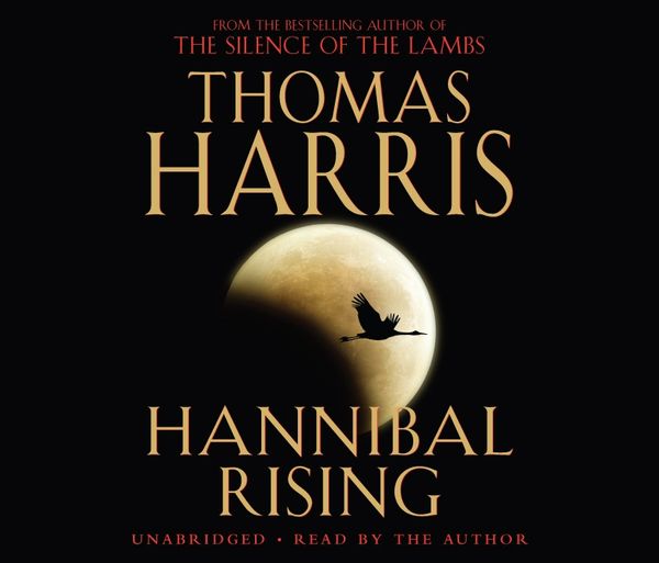 Cover Art for 9781856868372, Hannibal Rising: (Hannibal Lecter) by Thomas Harris