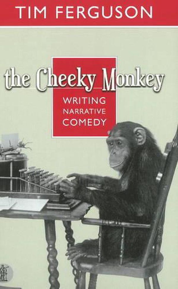 Cover Art for 9780868198613, The Cheeky Monkey by Tim Ferguson