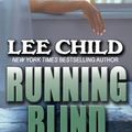 Cover Art for B00F44IY4Q, [Running Blind (Thorndike Famous Authors)] [Author: Child New York Times Bestselling Author, Lee] [January, 2011] by Child New York Times Bestselling Author, Lee