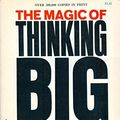 Cover Art for B000TWWVXS, The Magic of Thinking Big by David J. Schwartz