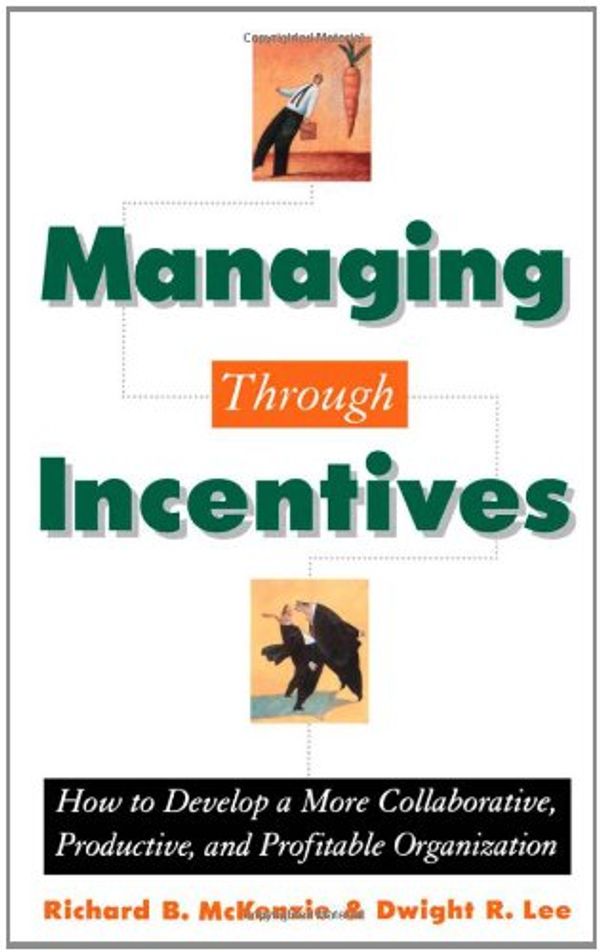 Cover Art for 9780195119015, Managing Through Incentives by Richard B. McKenzie