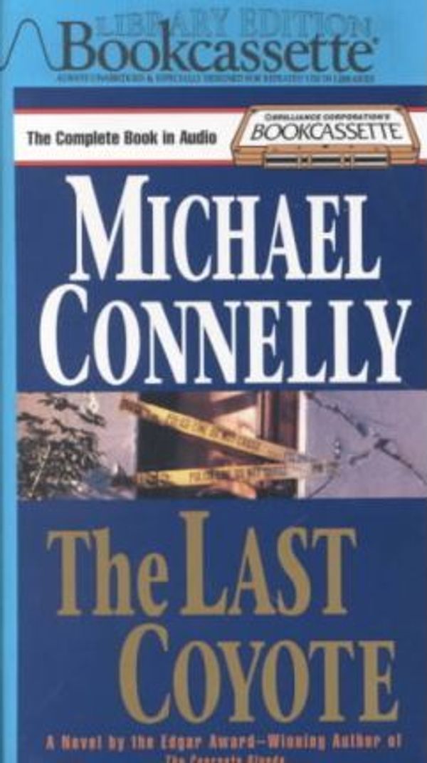 Cover Art for 9781561002412, The Last Coyote (Harry Bosch) by Michael Connelly