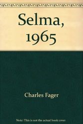 Cover Art for 9780684137643, Selma, 1965, by Charles Fager