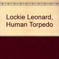 Cover Art for 9780316947534, Lockie Leonard, Human Torpedo by Tim Winton