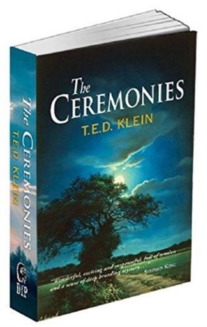 Cover Art for 9781786361998, The Ceremonies by T.E.D. Klein