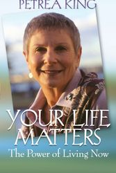 Cover Art for 9781740513630, Your Life Matters by Petrea King