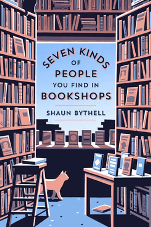 Cover Art for 9781567926927, Seven Kinds of People You Find in Bookshops by Shaun Bythell