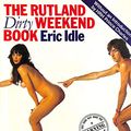 Cover Art for 9780846701859, The Rutland Dirty Weekend Book by Eric Idle