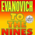 Cover Art for 9780375432026, To the Nines: A Stephanie Plum Novel (Evanovich, Janet (Large Print)) by Janet Evanovich