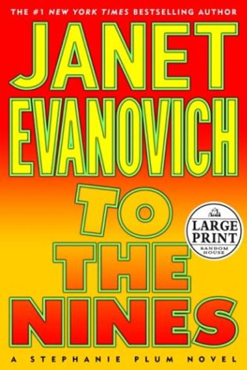 Cover Art for 9780375432026, To the Nines: A Stephanie Plum Novel (Evanovich, Janet (Large Print)) by Janet Evanovich