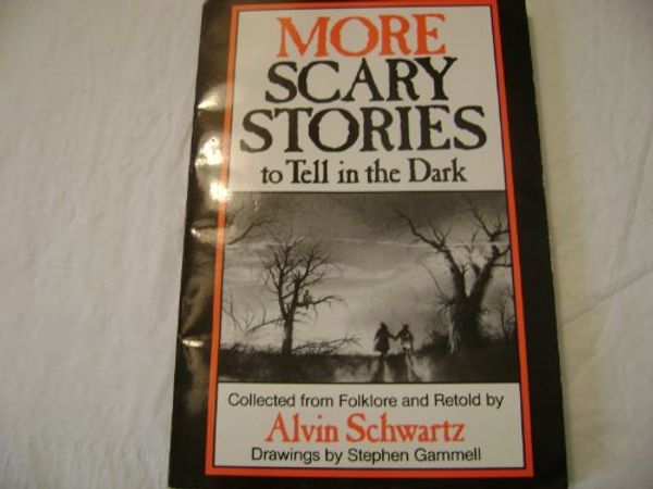 Cover Art for 9780061070150, More Scary Stories to Tell in the Dark by Alvin Schwartz