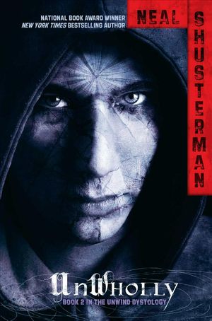 Cover Art for 9781442423664, Unwholly by Neal Shusterman