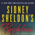 Cover Art for 9780062304056, Sidney Sheldon's Reckless by Sidney Sheldon, Tilly Bagshawe