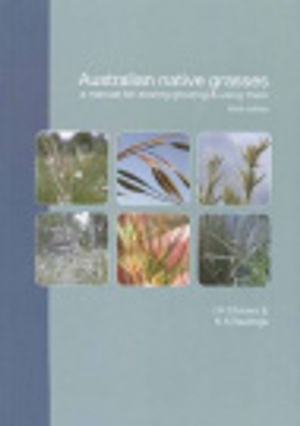 Cover Art for 9780646516332, Australian Native Grasses by I.H. Chivers, K.A. Raulings