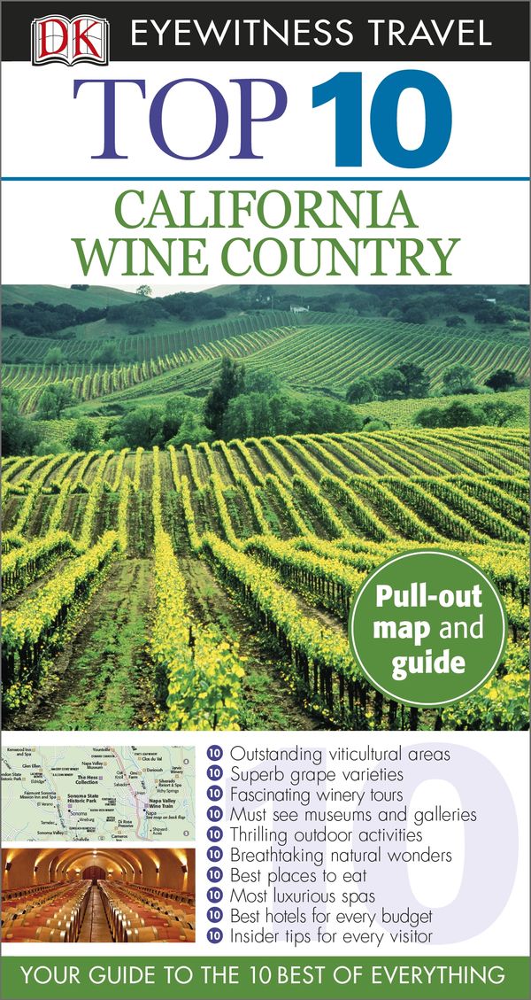 Cover Art for 9781465410450, Top 10: California Wine Country (DK Eyewitness Top 10 Travel Guides) by Dk Eyewitness