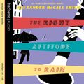 Cover Art for 9781405503020, The Right Attitude to Rain by Alexander McCall Smith