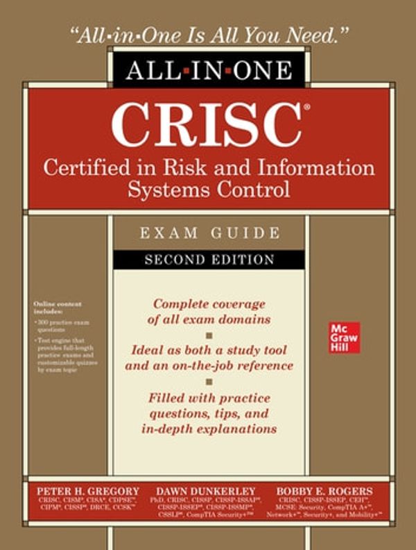 Cover Art for 9781260473346, CRISC Certified in Risk and Information Systems Control All-in-One Exam Guide, Second Edition by Peter H. Gregory