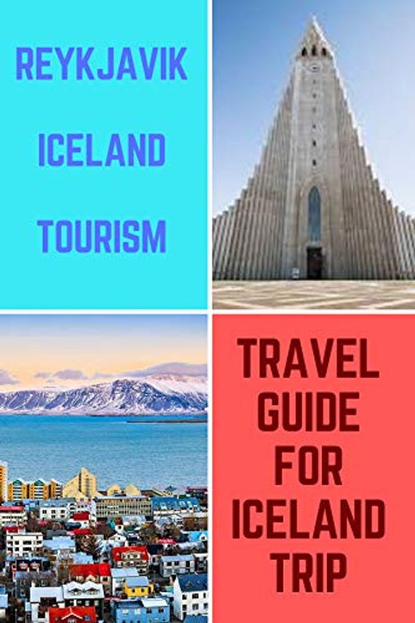 Cover Art for B07Y8RCDQ5, Reykjavik Iceland Tourism: Travel Guide for Iceland Trip by Digital Press, Scorpio