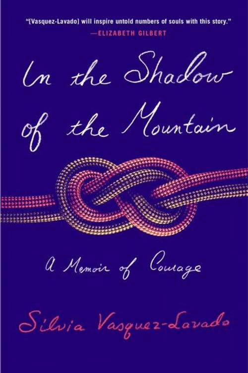 Cover Art for 9781250871084, In the Shadow of the Mountain by Silvia Vasquez-Lavado
